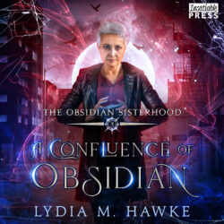 Confluence of Obsidian - Obsidian Sisterhood, Book Three